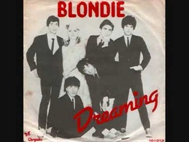 Blondie - Dreamin