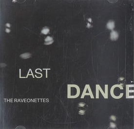 Last Dance - The Raveonettes
